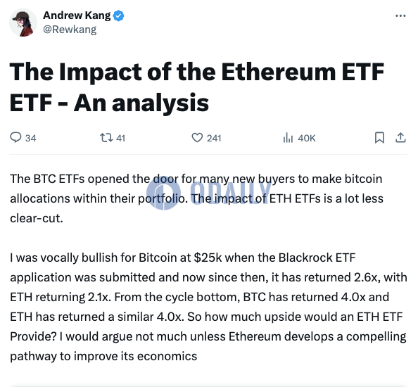 Andrew Kang：以太坊现货ETF对市场影响远不及比特币明确，ETH上行空间有限