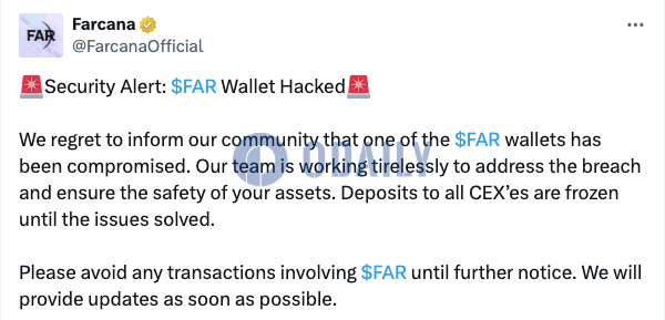 链游工作室Farcana：某个FAR钱包遭攻击，团队正处理并确保用户资产安全