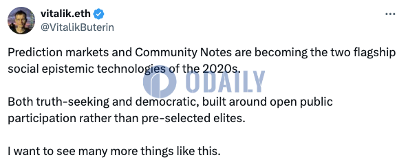 Vitalik：预测市场和Community Notes正成为当今两大旗舰社会认知技术