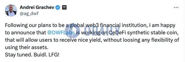 DWF Labs联创：正专注于CeDeFi合成稳定币项目