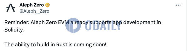 Aleph Zero EVM已支持使用Solidity开发应用程序，即将支持Rust